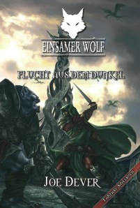 Joe Dever: Einsamer Wolf 1 – Flucht aus dem Dunkel