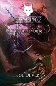 Joe Dever: Einsamer Wolf 13 – Die Druiden von Ruel