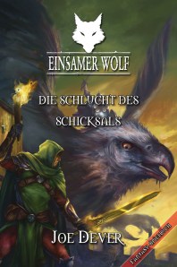 Joe Dever: Einsamer Wolf 4 – Die Schlucht des Schicksals