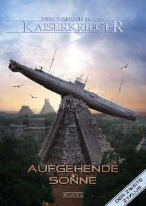 Dirk van den Boom: Kaiserkrieger 7 – Aufgehende Sonne