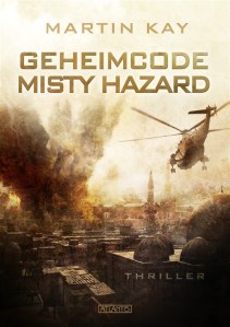 Martin Kay: Geheimcode Misty Hazard