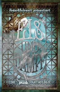 Werbecover zu "Eis und Dampf" © 2013, Feder&Schwert