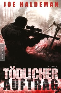 Joe Haldeman: Tödlicher Auftrag